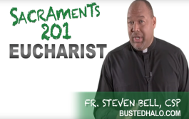 Sacraments 201: Eucharist (what we believe)